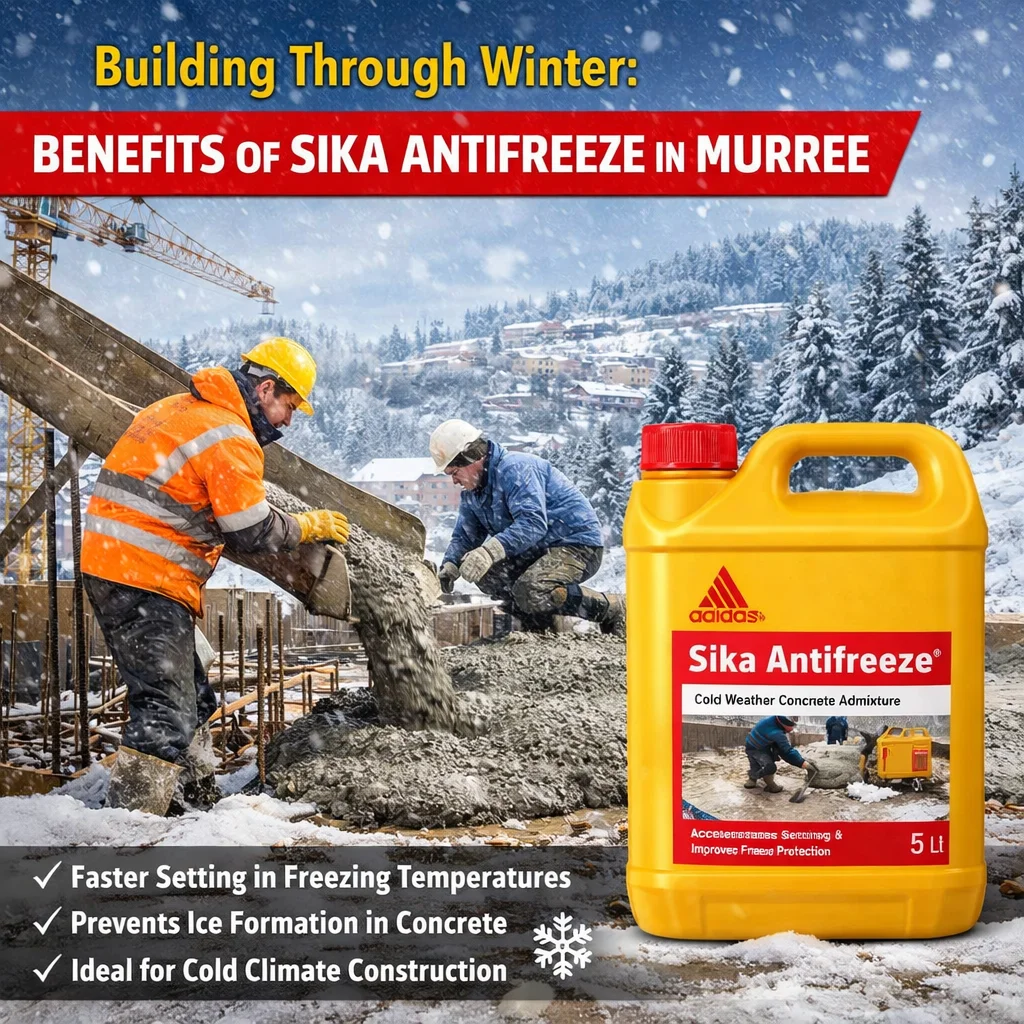 Building Through Winter: Benefits of Sika Antifreeze in Murree